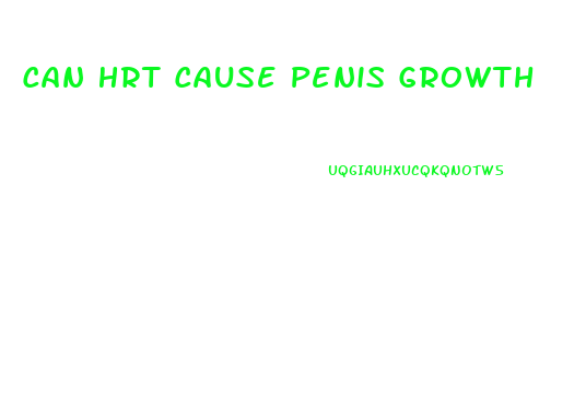 Can Hrt Cause Penis Growth