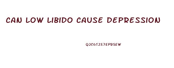 Can Low Libido Cause Depression