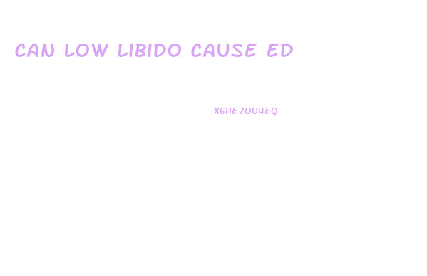 Can Low Libido Cause Ed