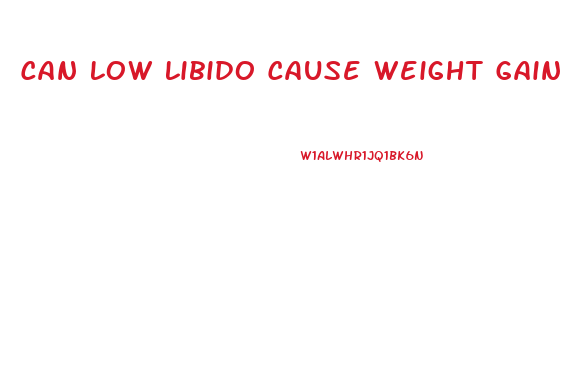 Can Low Libido Cause Weight Gain