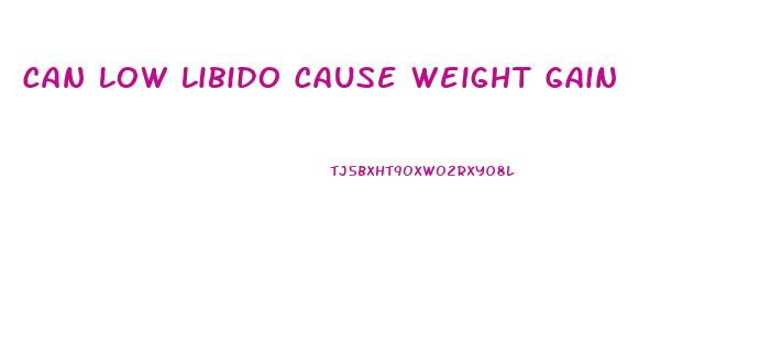 Can Low Libido Cause Weight Gain