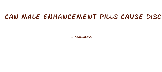 Can Male Enhancement Pills Cause Discharge