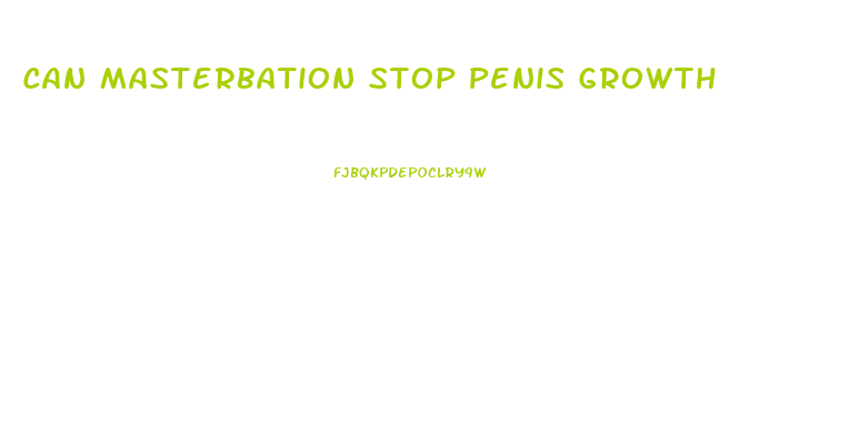 Can Masterbation Stop Penis Growth