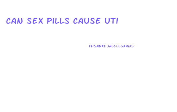Can Sex Pills Cause Uti