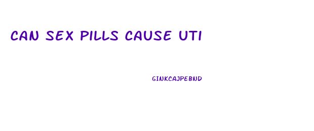 Can Sex Pills Cause Uti