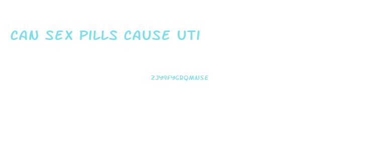 Can Sex Pills Cause Uti