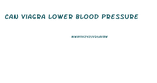 Can Viagra Lower Blood Pressure