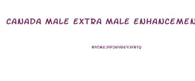 Canada Male Extra Male Enhancement Pills