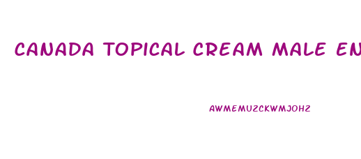 Canada Topical Cream Male Enhancement
