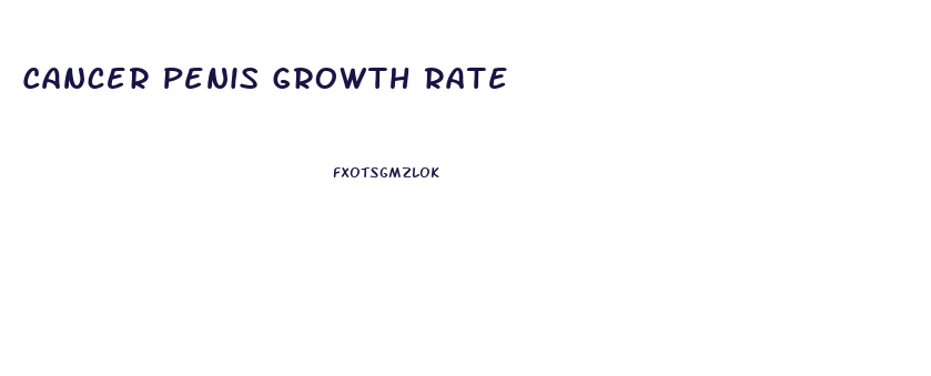 Cancer Penis Growth Rate