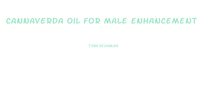 Cannaverda Oil For Male Enhancement