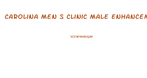 Carolina Men S Clinic Male Enhancement