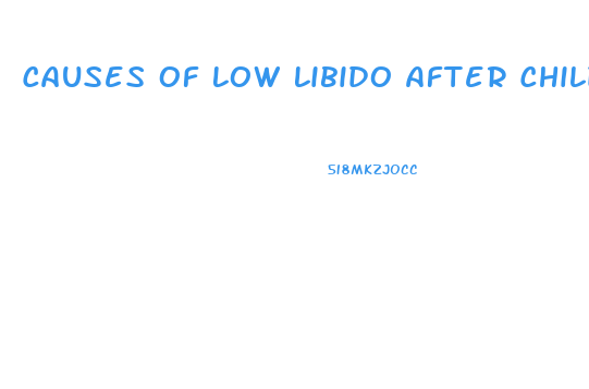 Causes Of Low Libido After Childbirth