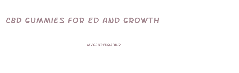 Cbd Gummies For Ed And Growth