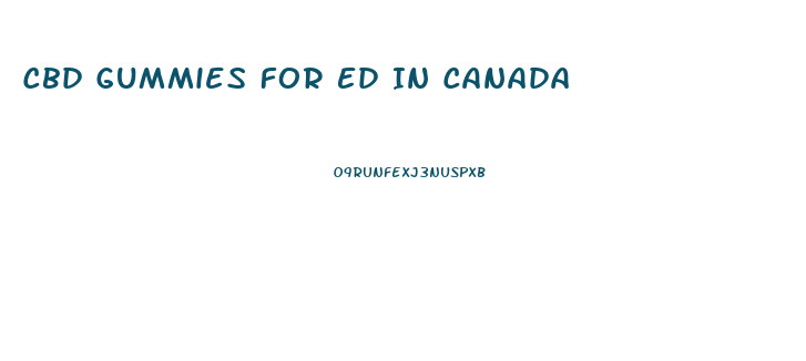 Cbd Gummies For Ed In Canada