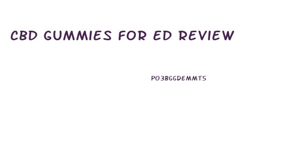 Cbd Gummies For Ed Review