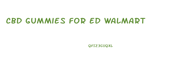 Cbd Gummies For Ed Walmart