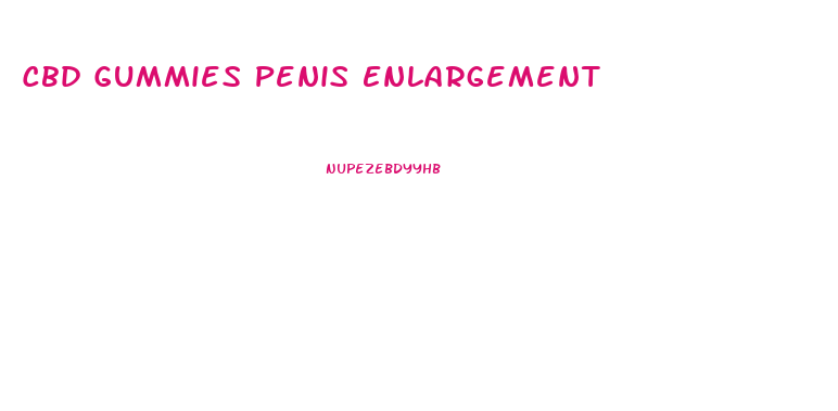 Cbd Gummies Penis Enlargement