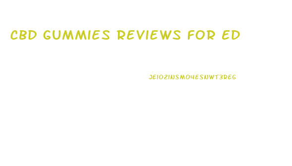 Cbd Gummies Reviews For Ed