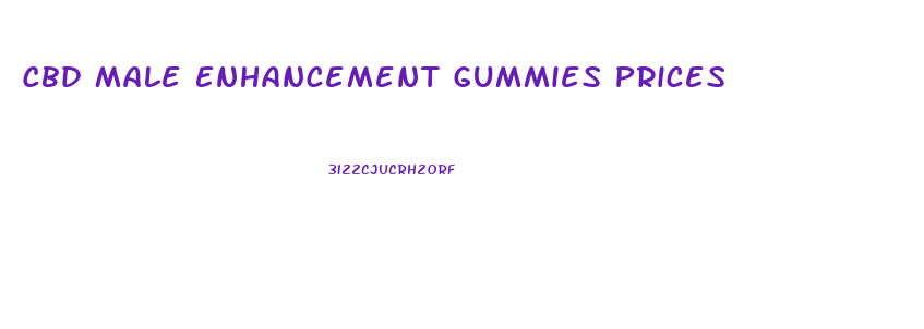 Cbd Male Enhancement Gummies Prices