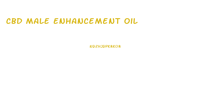 Cbd Male Enhancement Oil