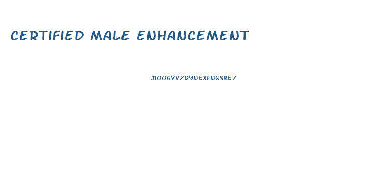 Certified Male Enhancement