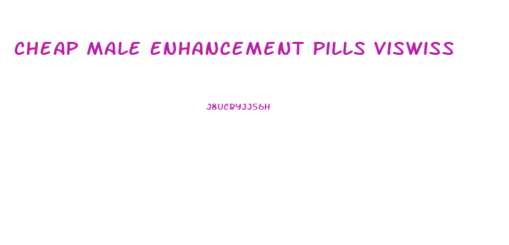 Cheap Male Enhancement Pills Viswiss