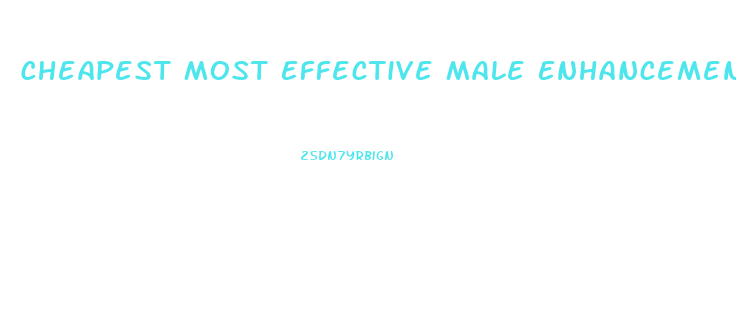 Cheapest Most Effective Male Enhancement Pills