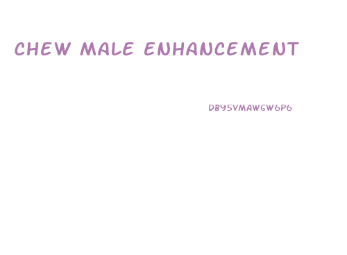 Chew Male Enhancement