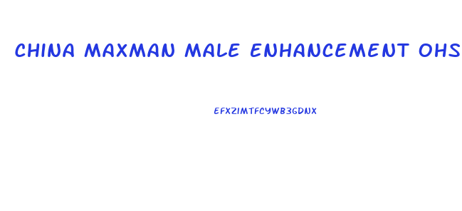 China Maxman Male Enhancement Ohsex