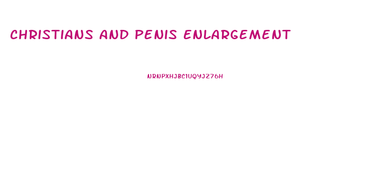 Christians And Penis Enlargement
