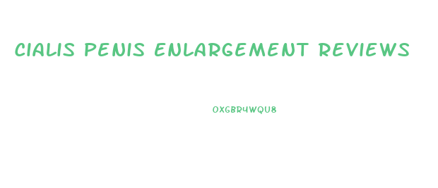 Cialis Penis Enlargement Reviews