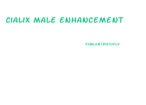 Cialix Male Enhancement