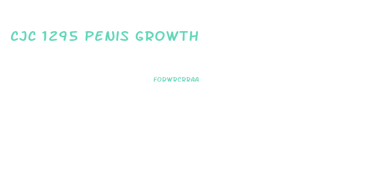 Cjc 1295 Penis Growth