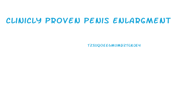 Clinicly Proven Penis Enlargment