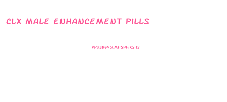 Clx Male Enhancement Pills