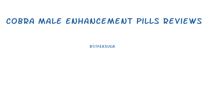 Cobra Male Enhancement Pills Reviews