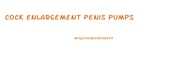 Cock Enlargement Penis Pumps