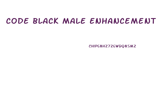 Code Black Male Enhancement