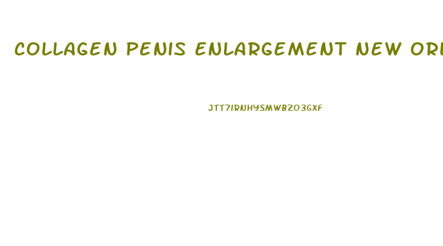 Collagen Penis Enlargement New Orleans