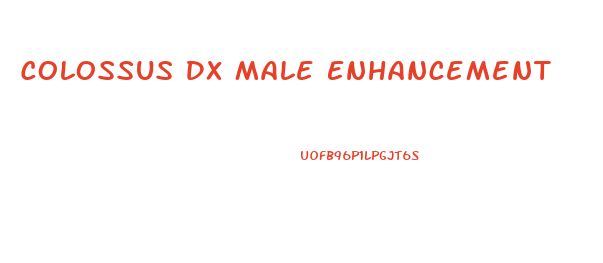 Colossus Dx Male Enhancement