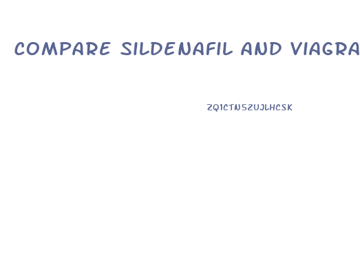 Compare Sildenafil And Viagra 20 Mg Sildenafil Compares How To 100 Viagra