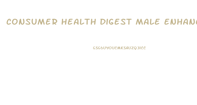 Consumer Health Digest Male Enhancement Reviews