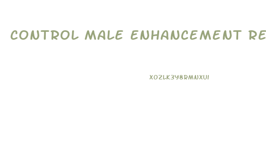 Control Male Enhancement Review