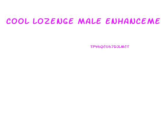 Cool Lozenge Male Enhancement