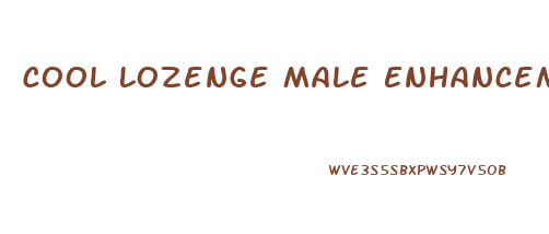 Cool Lozenge Male Enhancement