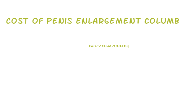 Cost Of Penis Enlargement Columbus Ga