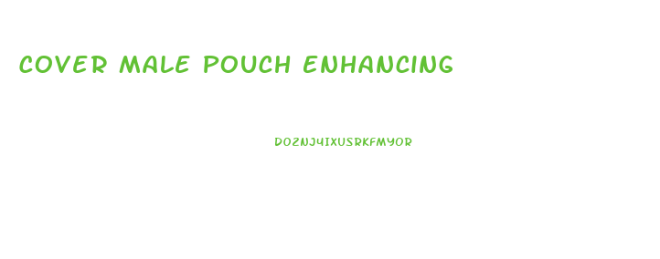 Cover Male Pouch Enhancing