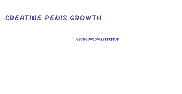 Creatine Penis Growth