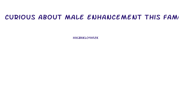 Curious About Male Enhancement This Famous Dr Has The Answer